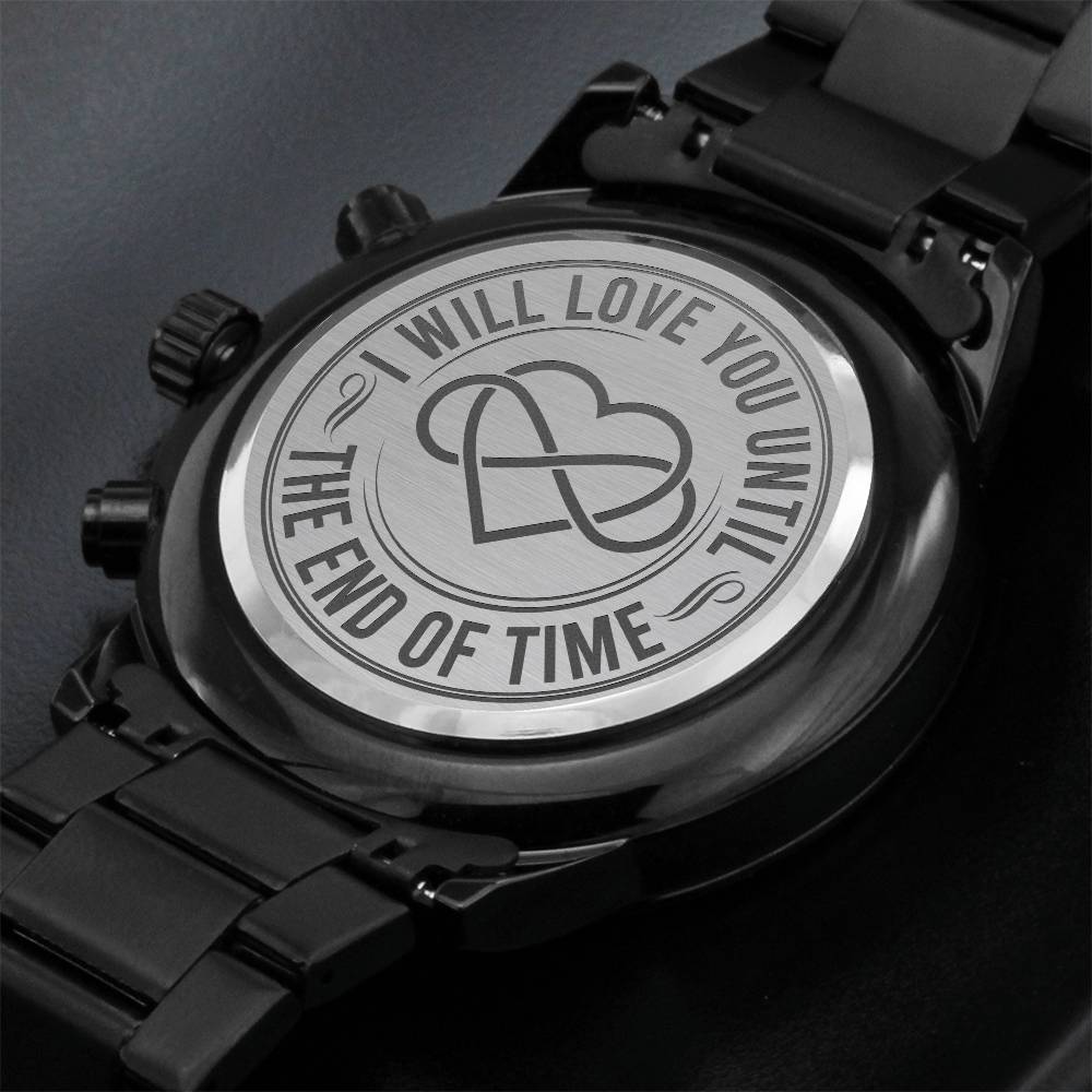 I Will Love You Until the End of Time – Men's Watch — product image 2