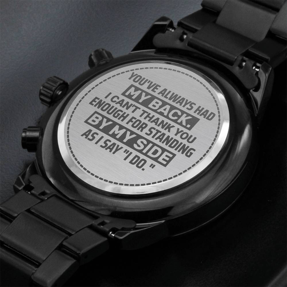 Groomsman You've Always Had My Back – Men's Watch — product image 2