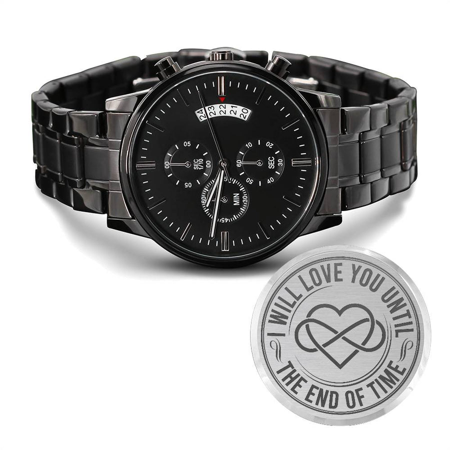 I Will Love You Until the End of Time – Men's Watch — product image