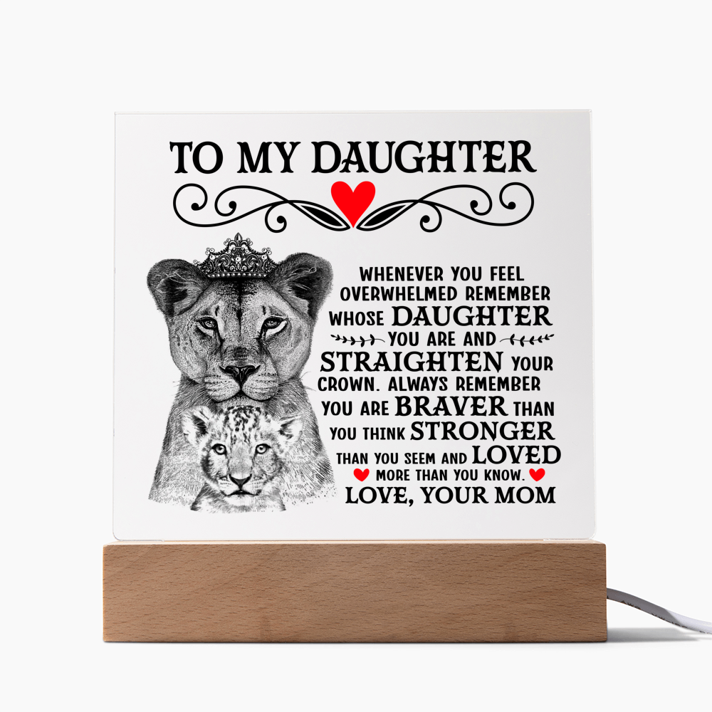 To My Daughter Lion Crown – Acrylic Square — product image